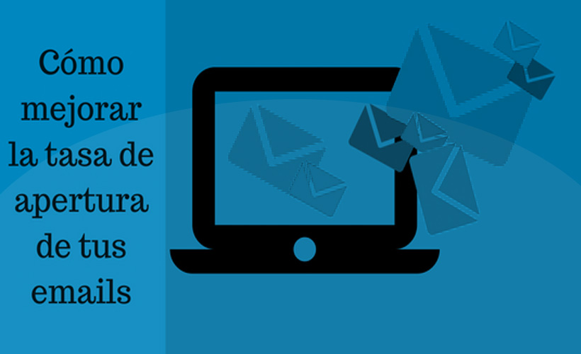 como mejorar la tasa de apertura de email marketing