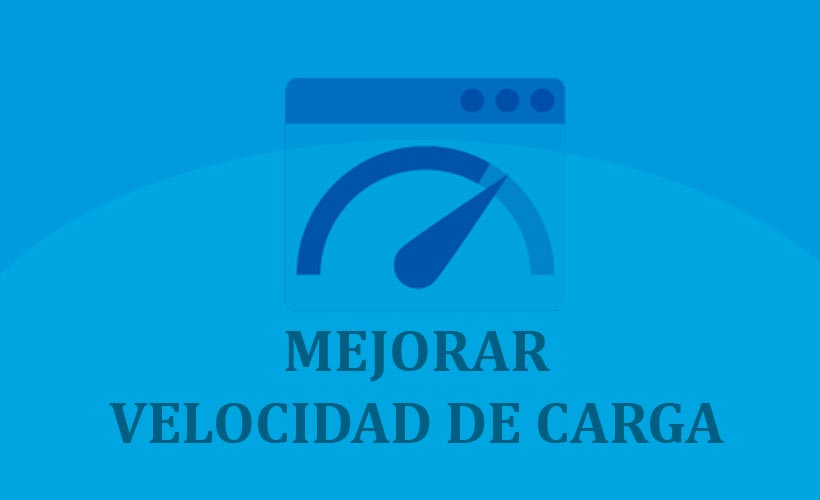 Mejorar velocidad carga web