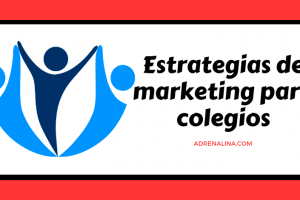 estrategias de marketing colegios