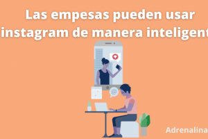 Cómo utilizar Instagram para empresas