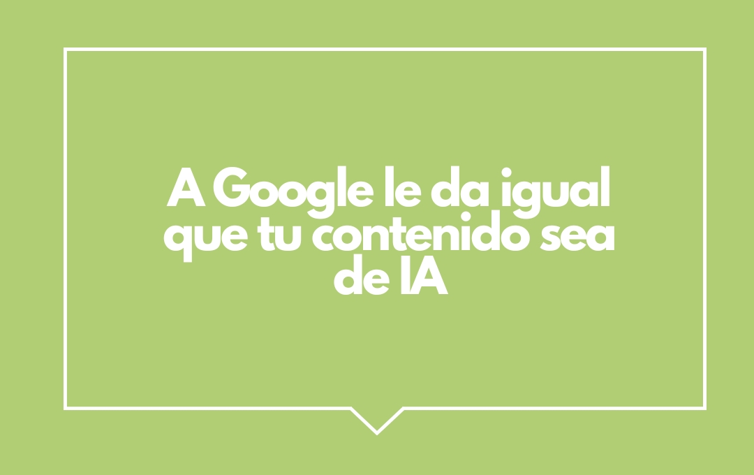 Cómo escribir contenido que la IA de Google no pueda ignorar